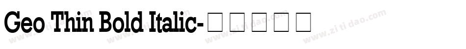Geo Thin Bold Italic字体转换